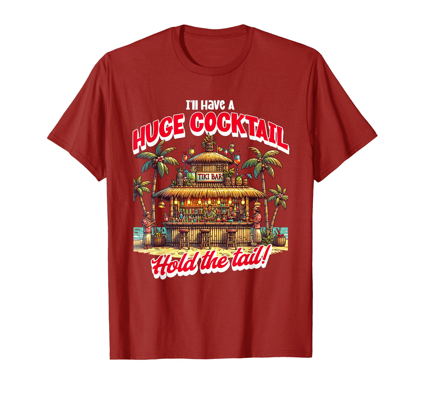 I'll Take A Huge Cocktail, Funny Adult Humor Party Cocktail T-Shirt