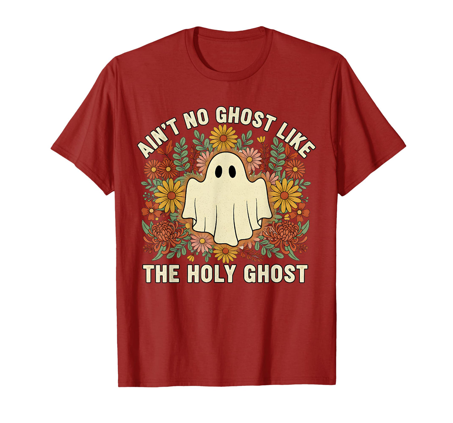 Ain't No Ghost Like The Holy Ghost Christian Halloween T-Shirt