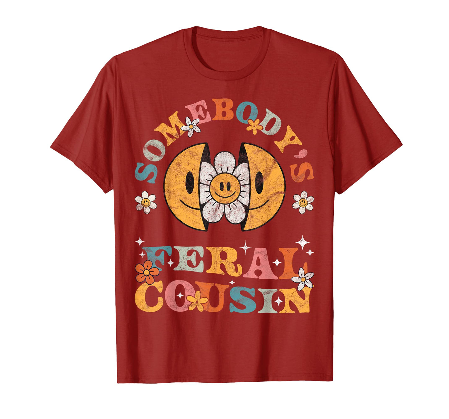 Somebody's Feral Cousin Groovy Funny Cool Cousin Club Retro T-Shirt