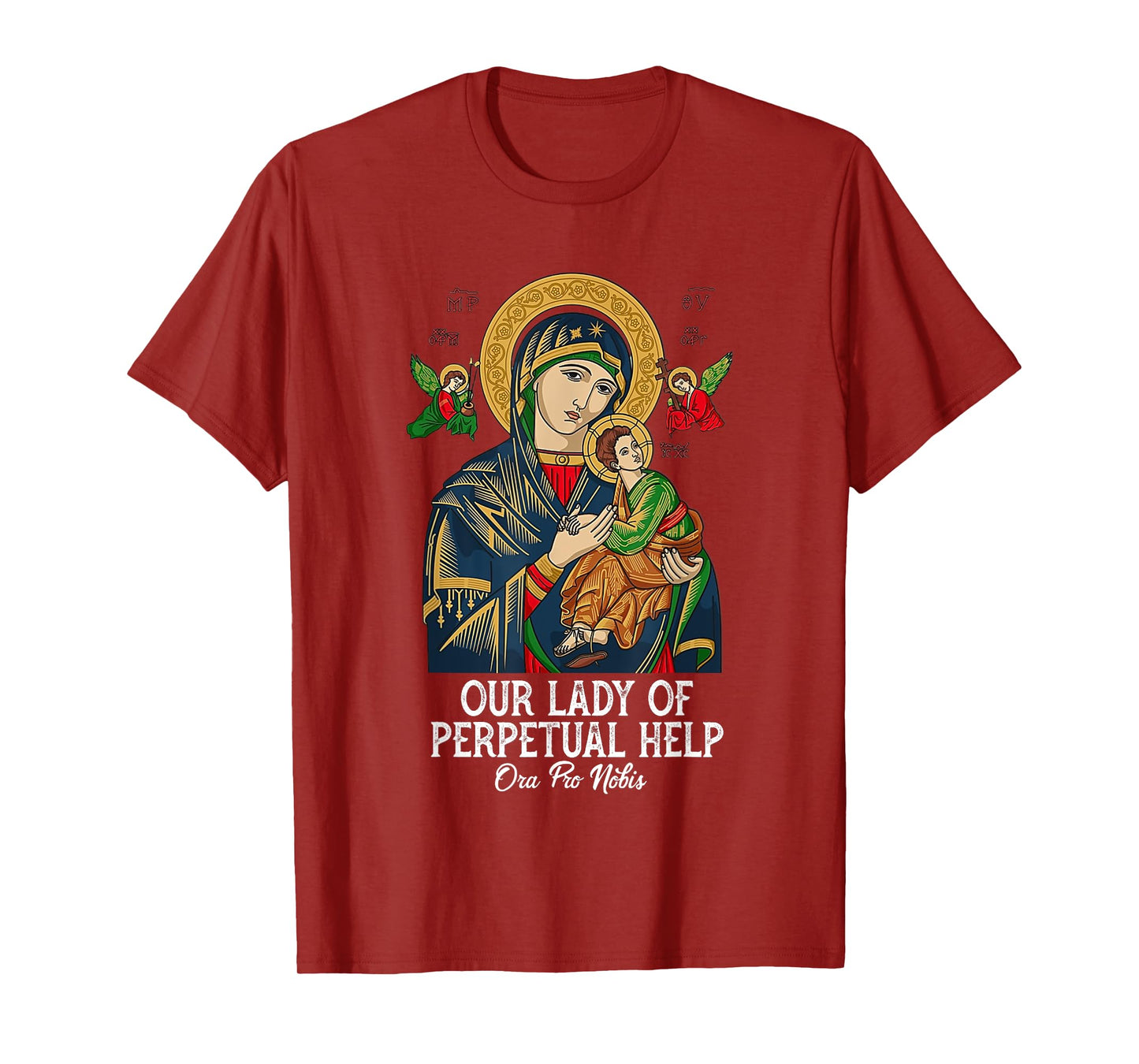 Our Lady of Perpetual Help Blessed Mother Mary Catholic T-Shirt