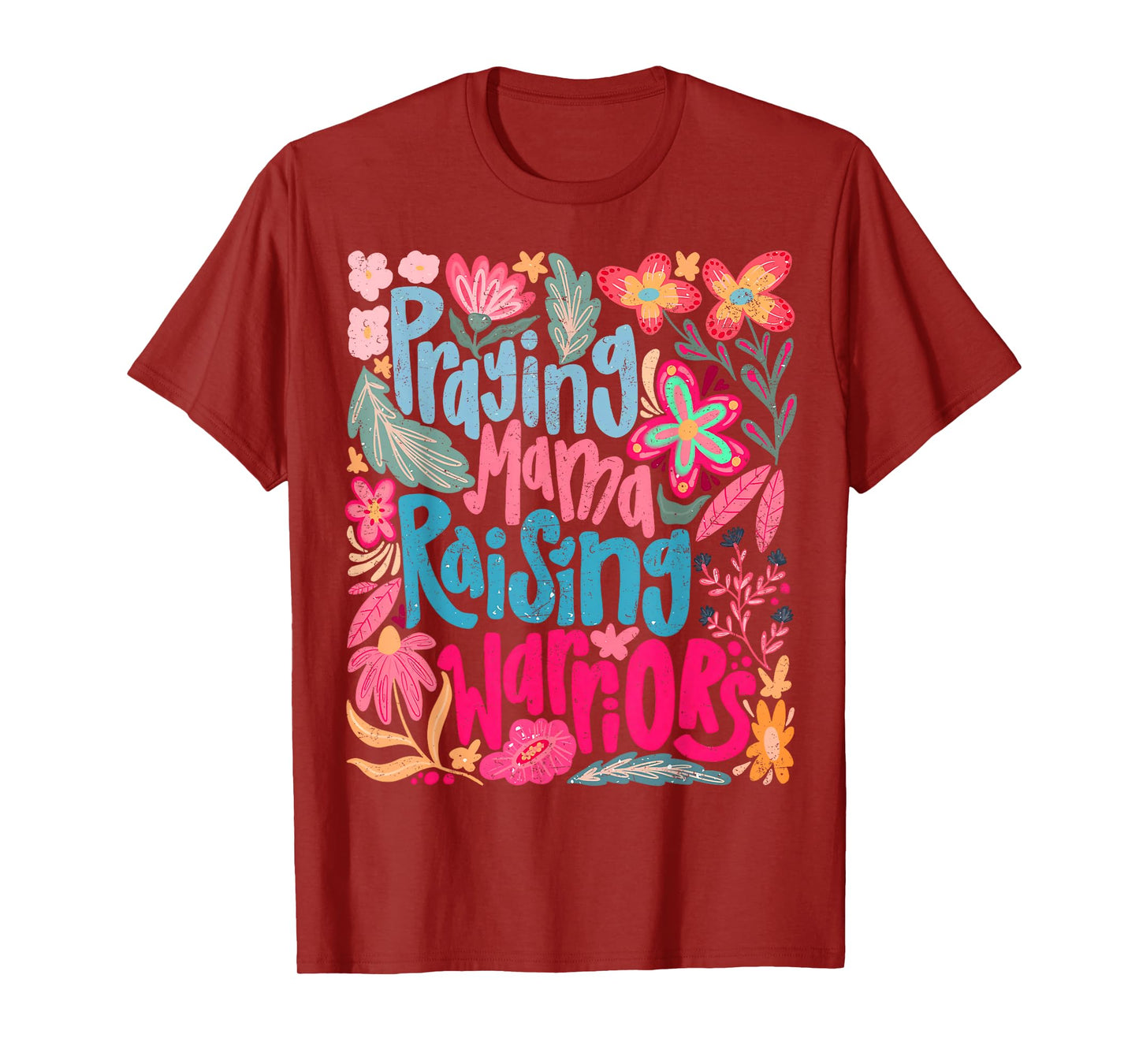 Praying Mama Raising Religious Warriors Mother's Day Christ T-Shirt