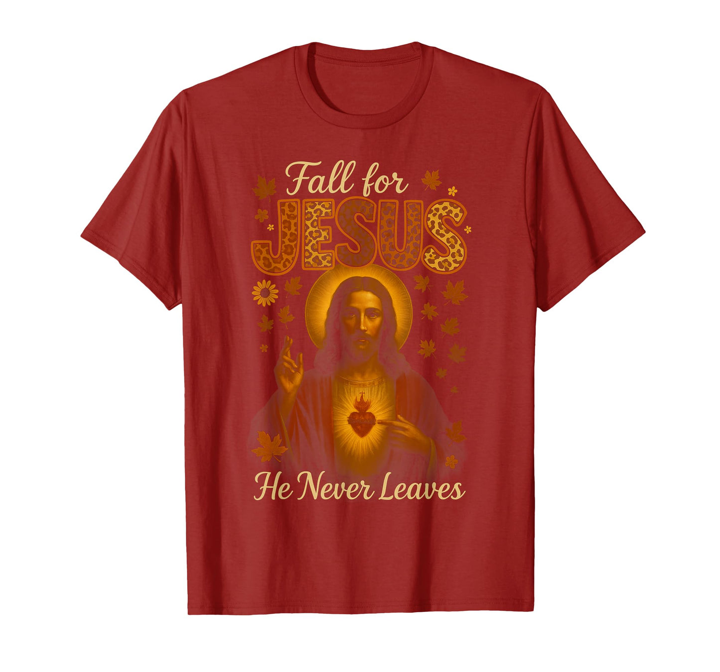 HUGvyn Fall for Jesus He Never Leaves Christian Thanksgiving T-Shirt