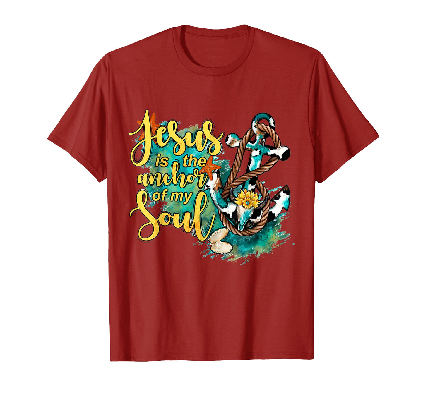 Christian Jesus is the Anchor of My Soul Starfish T-Shirt