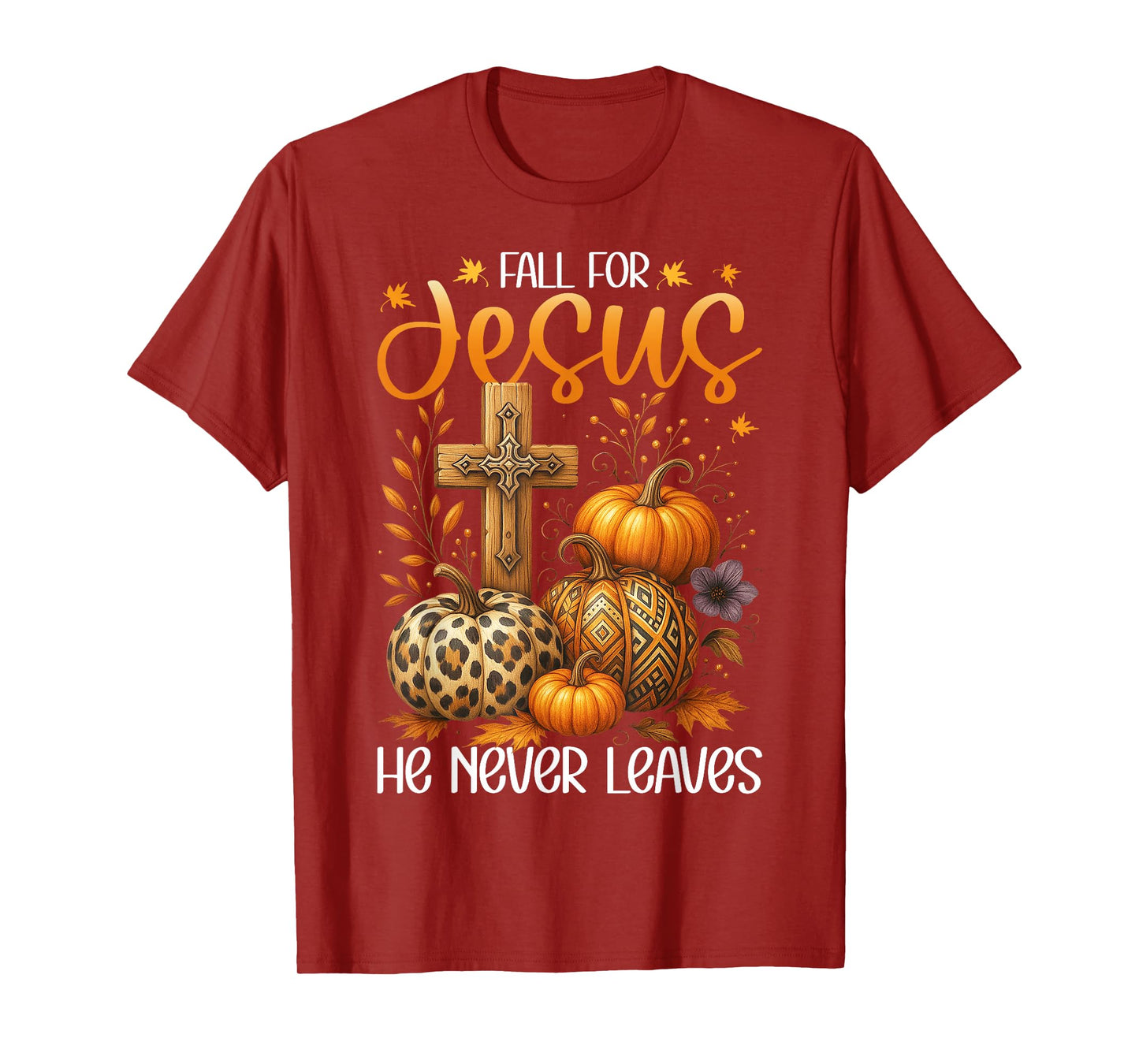 Fall for Jesus He Never Leaves Christian Pumpkin Gift T-Shirt
