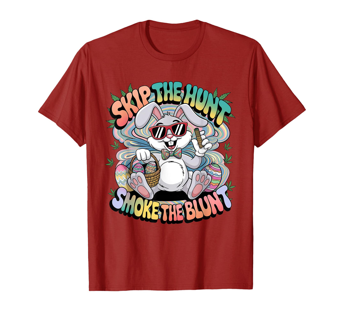 Skip The Hunt Smoke The Blunt Bunny Smoking Happy Easter T-Shirt