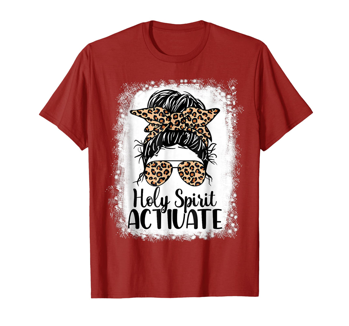 Leopard Messy Bun. Bleached Holy Spirit Activate Mom Life T-Shirt
