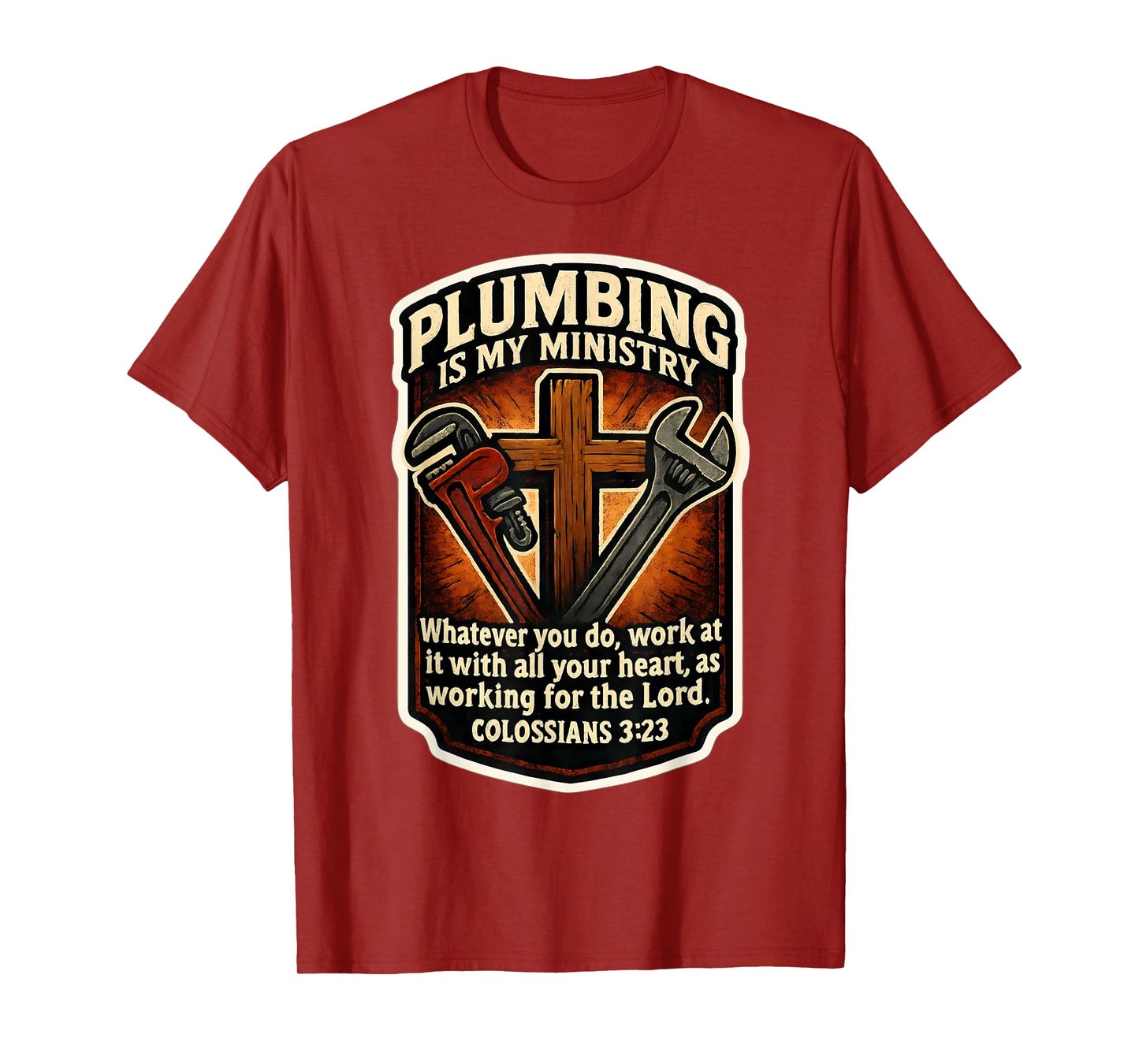 Christian Plumber Plumbing is My Ministry Bible Verse Quote T-Shirt