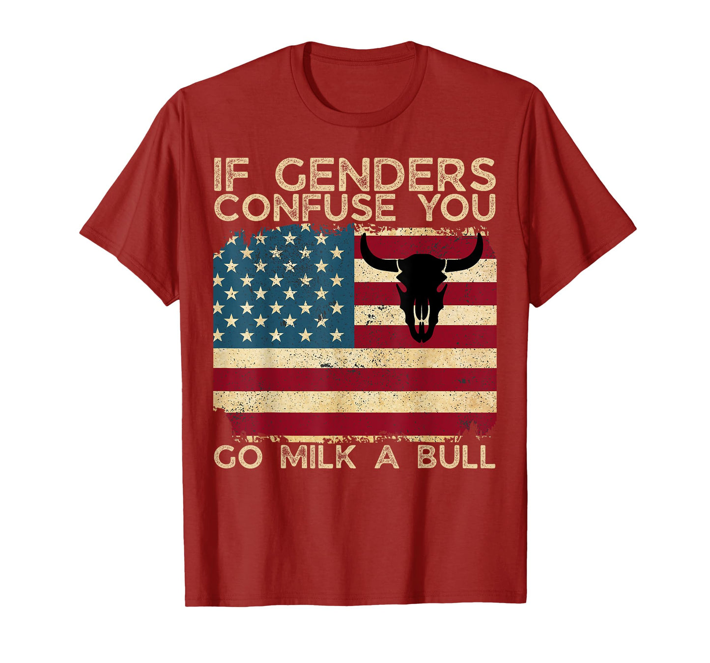 If Genders Confuse You Go Milk A Bull USA Flag American T-Shirt