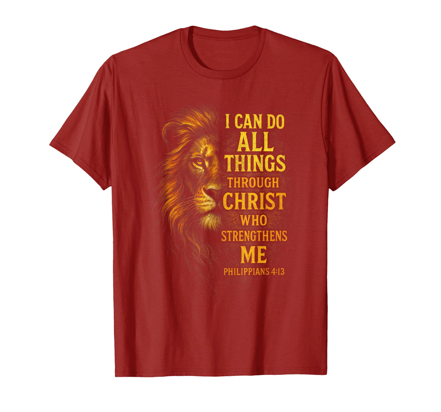 I Can Do All Things - Religious Bible Verse Lion Art T-Shirt