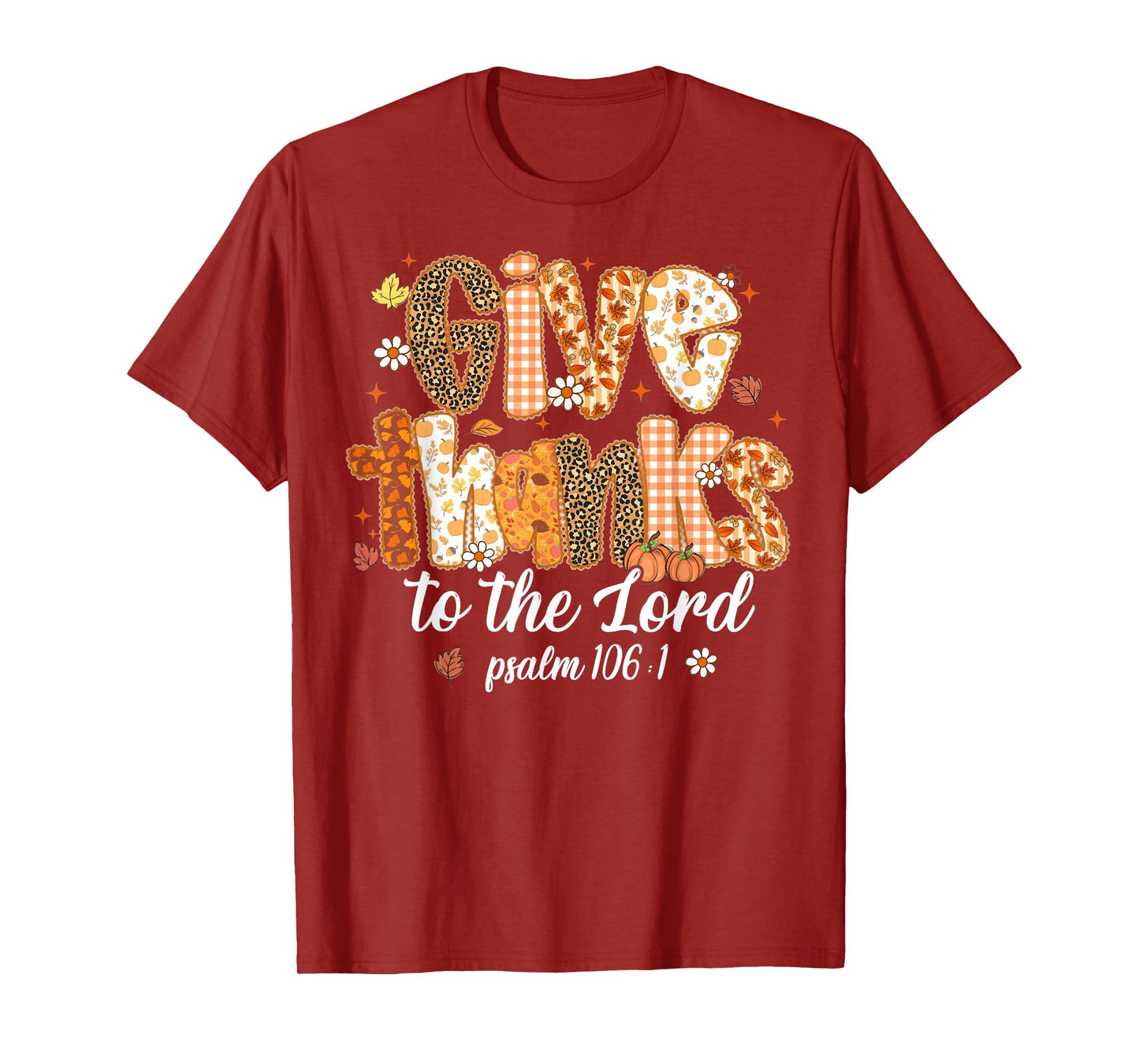 Give Thanks To The Lord Pumpkin Floral Fall Christian Autumn T-Shirt