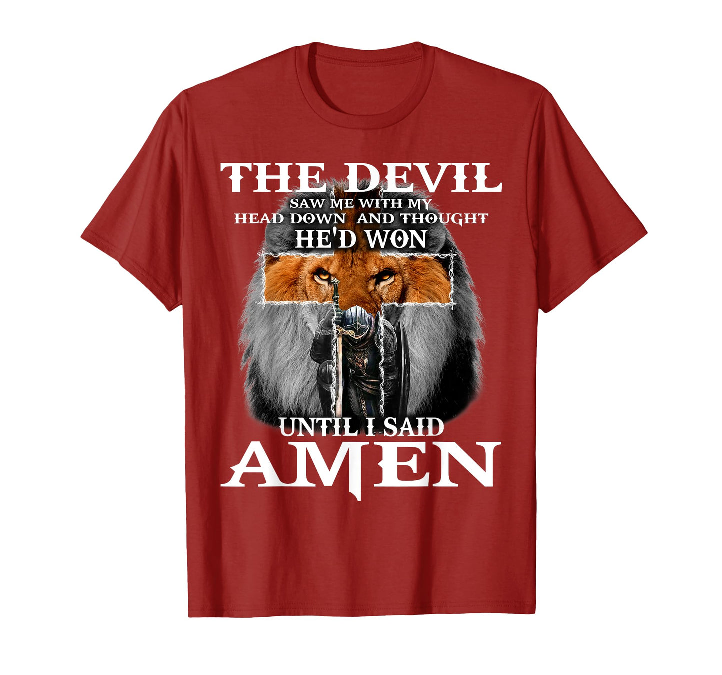 The Devil Saw Me With My Head Down Thought He'D Won T-Shirt