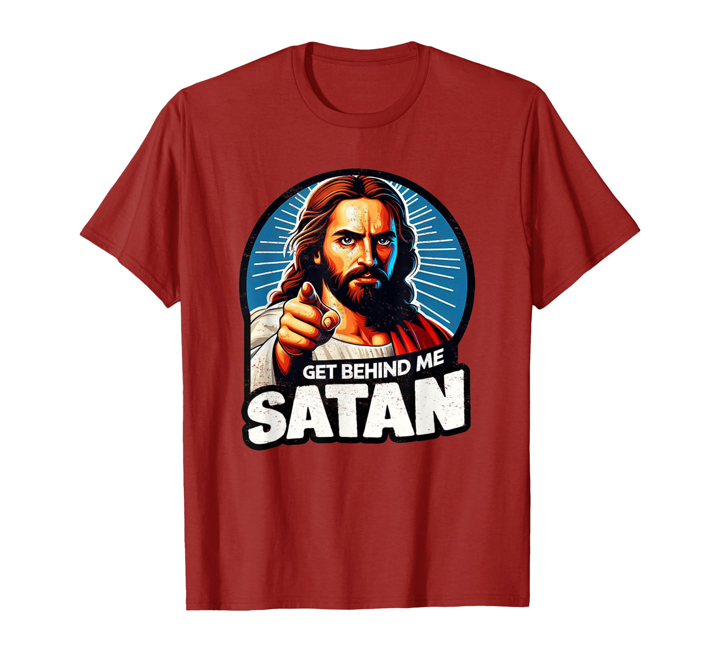 Funny Get Behind Me Satan Meme Jesus Christ Bible Quote T-Shirt
