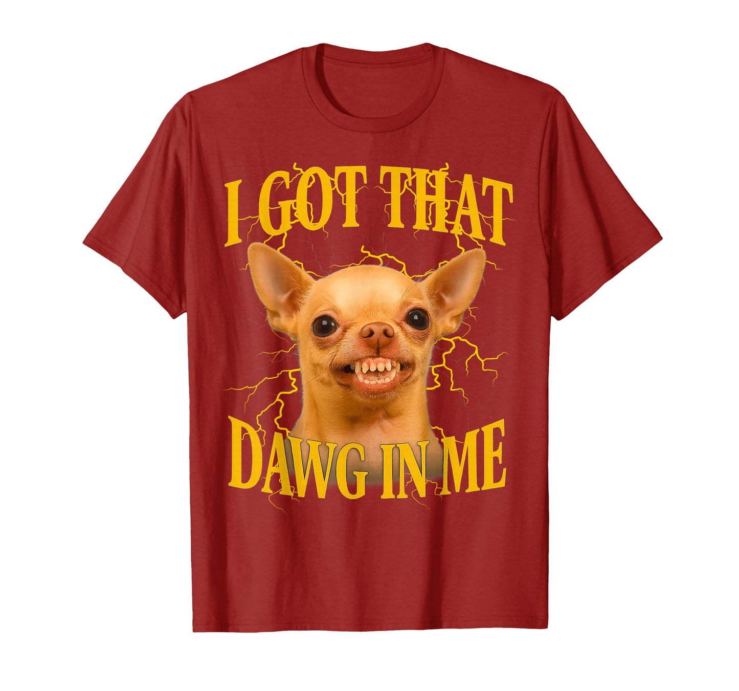 I Got That Dog in Me Funny Dog Bootleg Funny 90s Memes T-Shirt