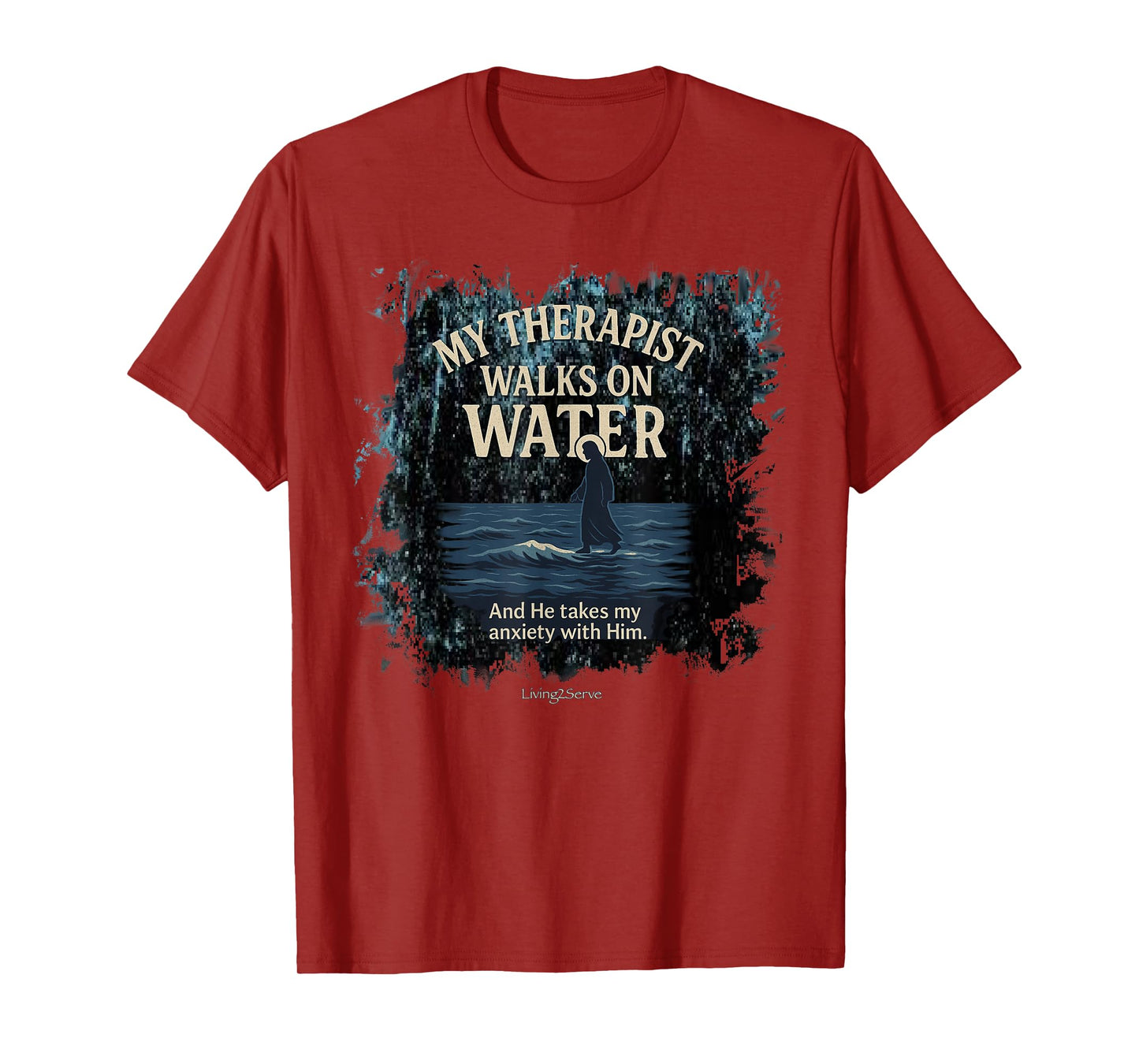 Jesus My Therapist walks on water Jesus MATTHEW 14:27 T-Shirt
