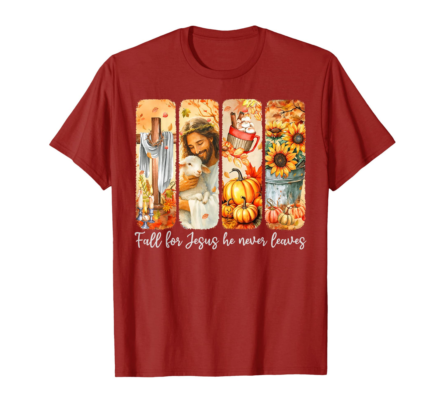 Fall for Jesus He Never Leaves Christian Thanksgiving Autumn T-Shirt
