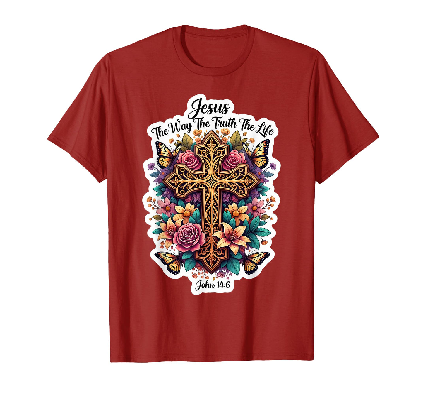Jesus The Way Truth Life John 14:6 Christian Bible Floral T-Shirt