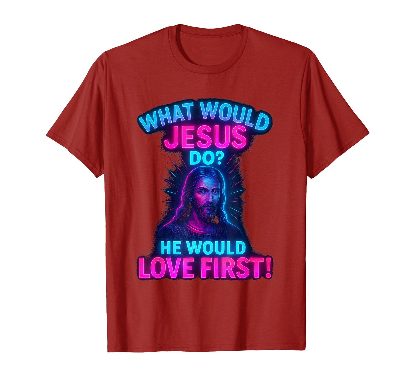 Synthwave What Would Jesus Do He Would Love First! WWJD HWLF T-Shirt