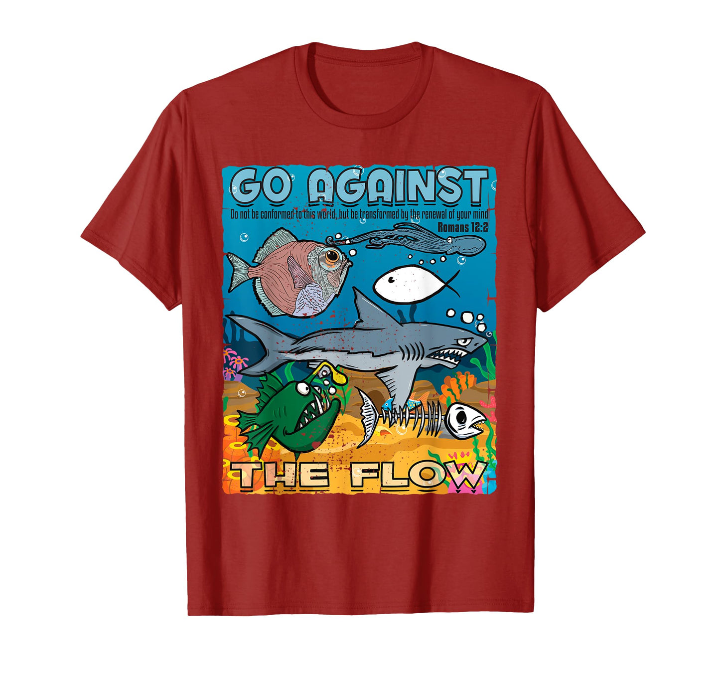 Go Against The Flow Christian Gospel Fish for Men & Woman T-Shirt