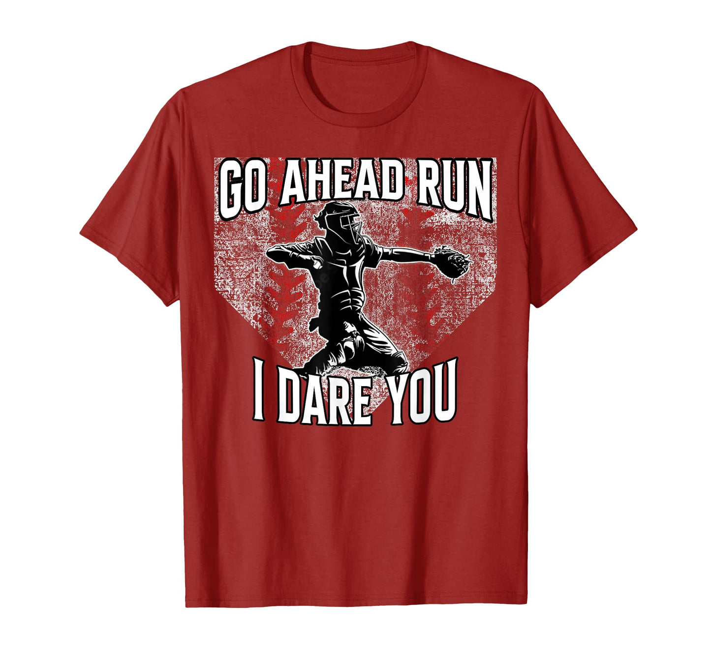 Vintage Baseball Catcher Funny Boys Go Ahead Run I Dare You T-Shirt