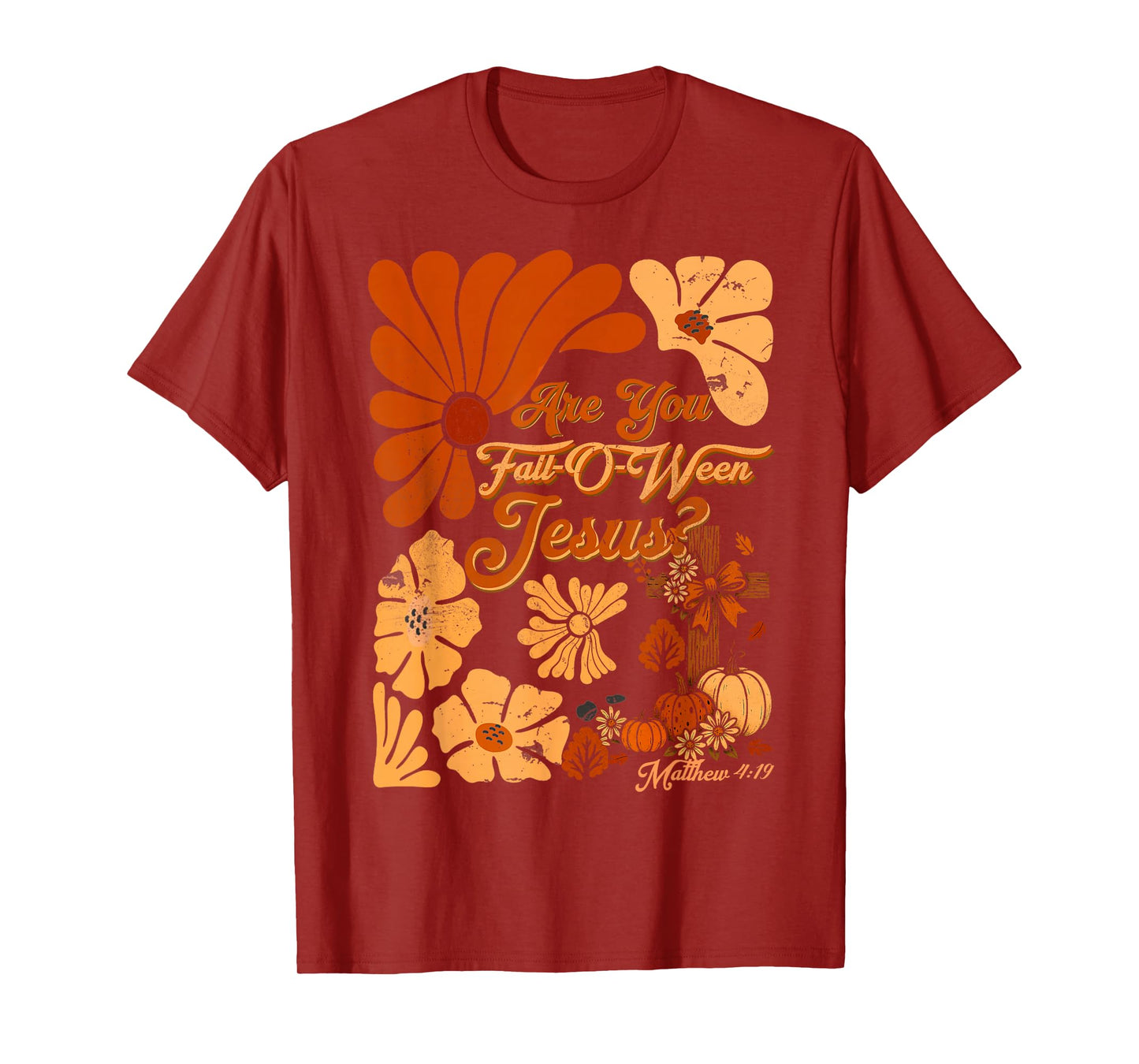 Boho Christian Fall Thanksgiving are You Fall-O-Ween Jesus T-Shirt