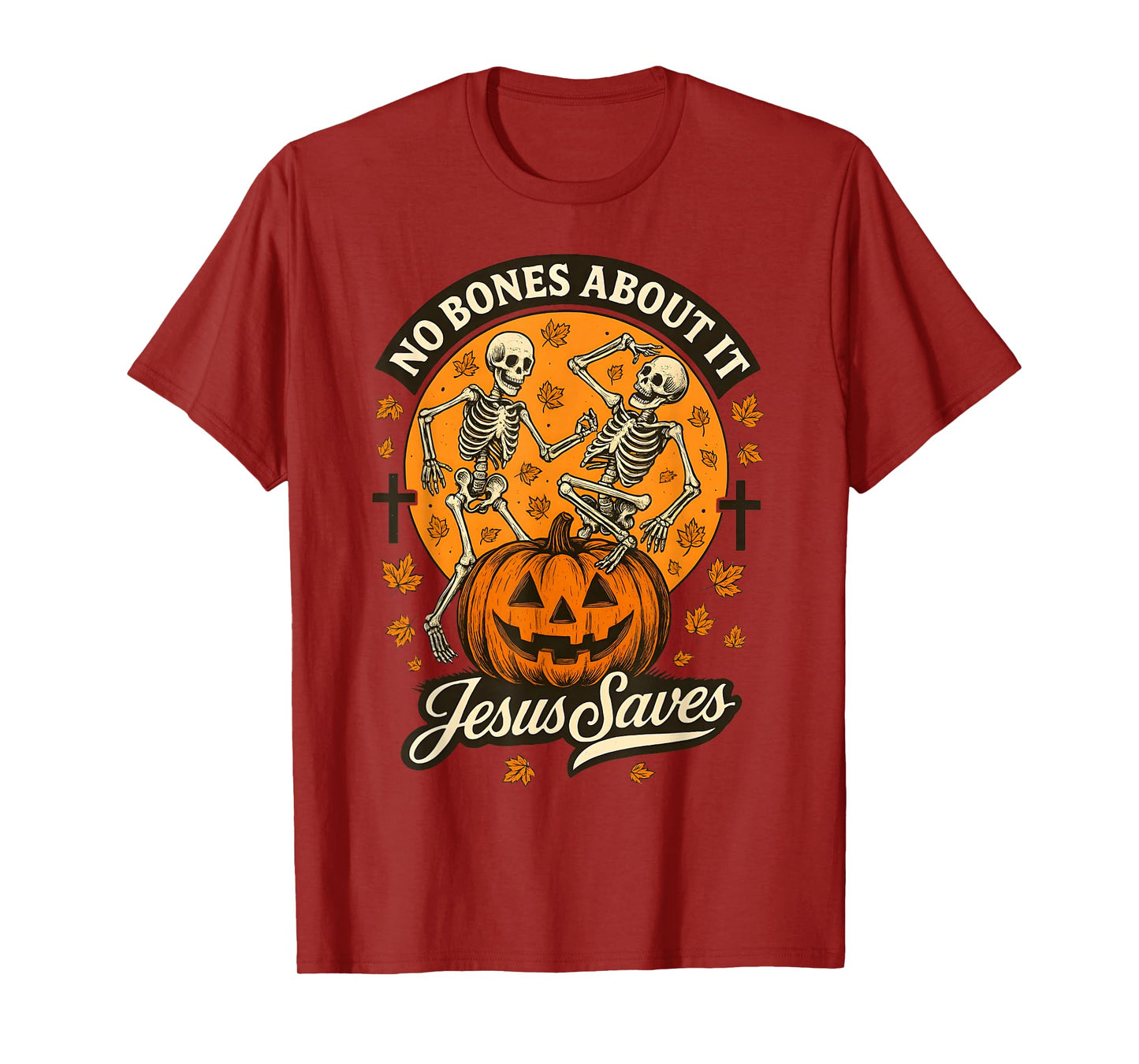 No Bones About It Jesus Saves Christian Halloween Skeleton T-Shirt