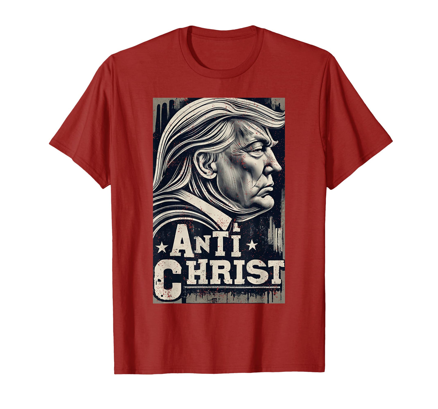 Funny Trump Anti Christ Jesus Christian Faith Tee T-Shirt