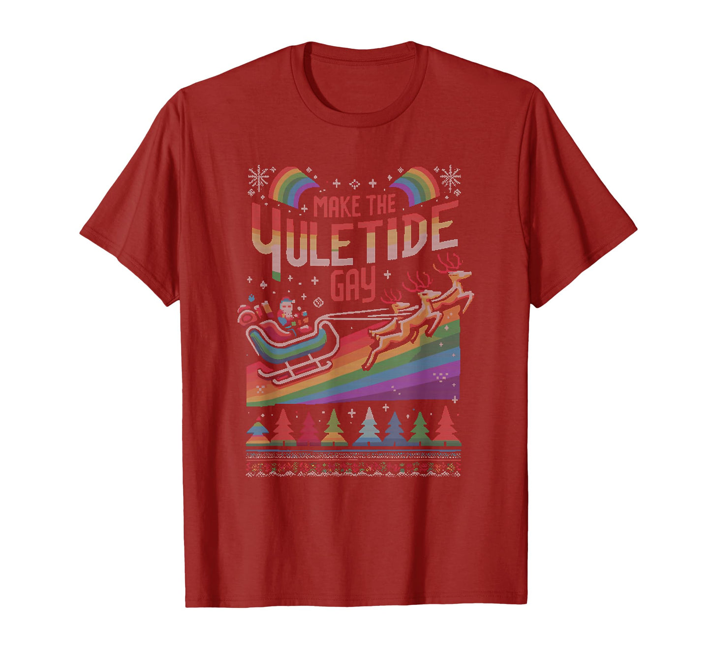 Ugly Christmas LGBTQ Pride Santa Claus Make Yuletide Gay T-Shirt