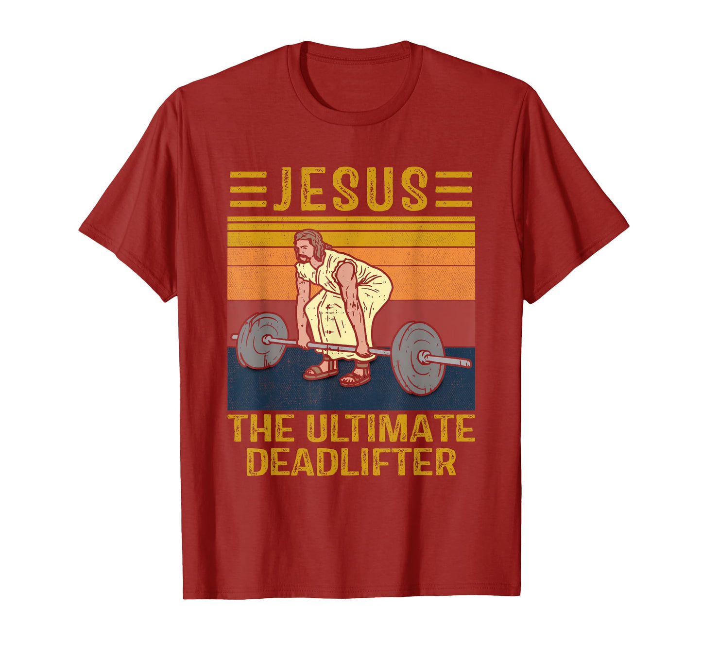 Jesus The Ultimate Deadlifter Weights Gym Fitness Athlete T-Shirt