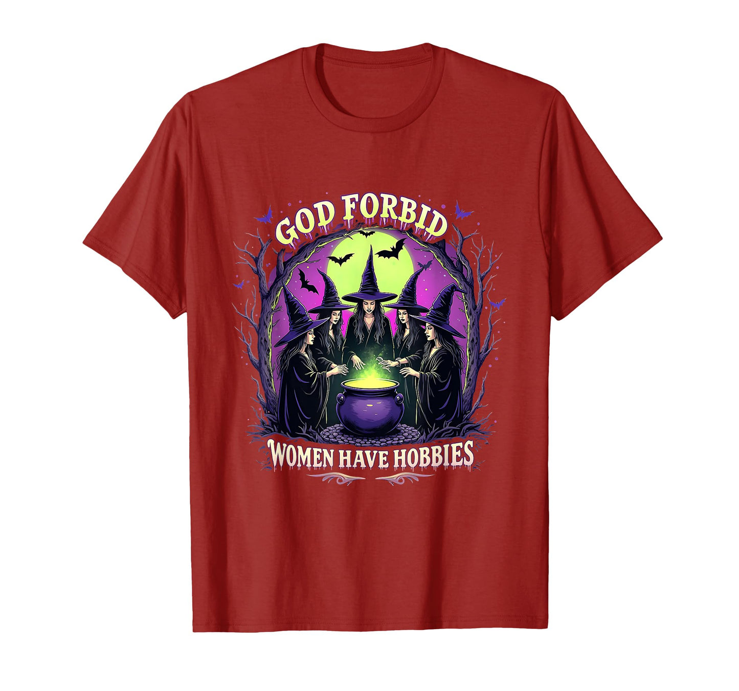 Halloween Spooky Season Witch God Forbid Women Have Hobbies T-Shirt