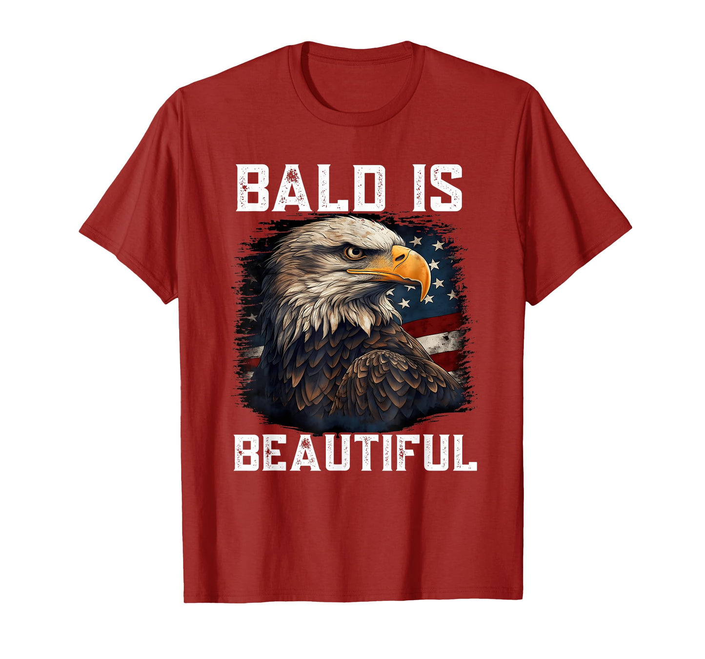 Bald Is Beautiful 4th of July Independence Day Bald Eagle T-Shirt