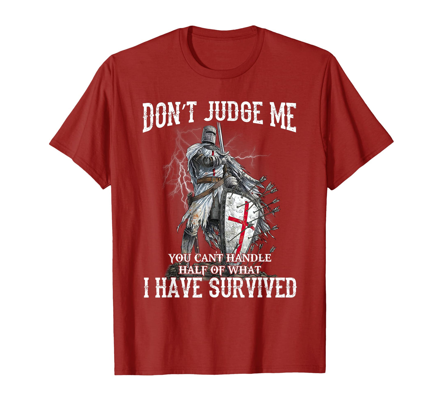 Knight Templar Christian Warrior Of God Don’t Judge Me T-Shirt