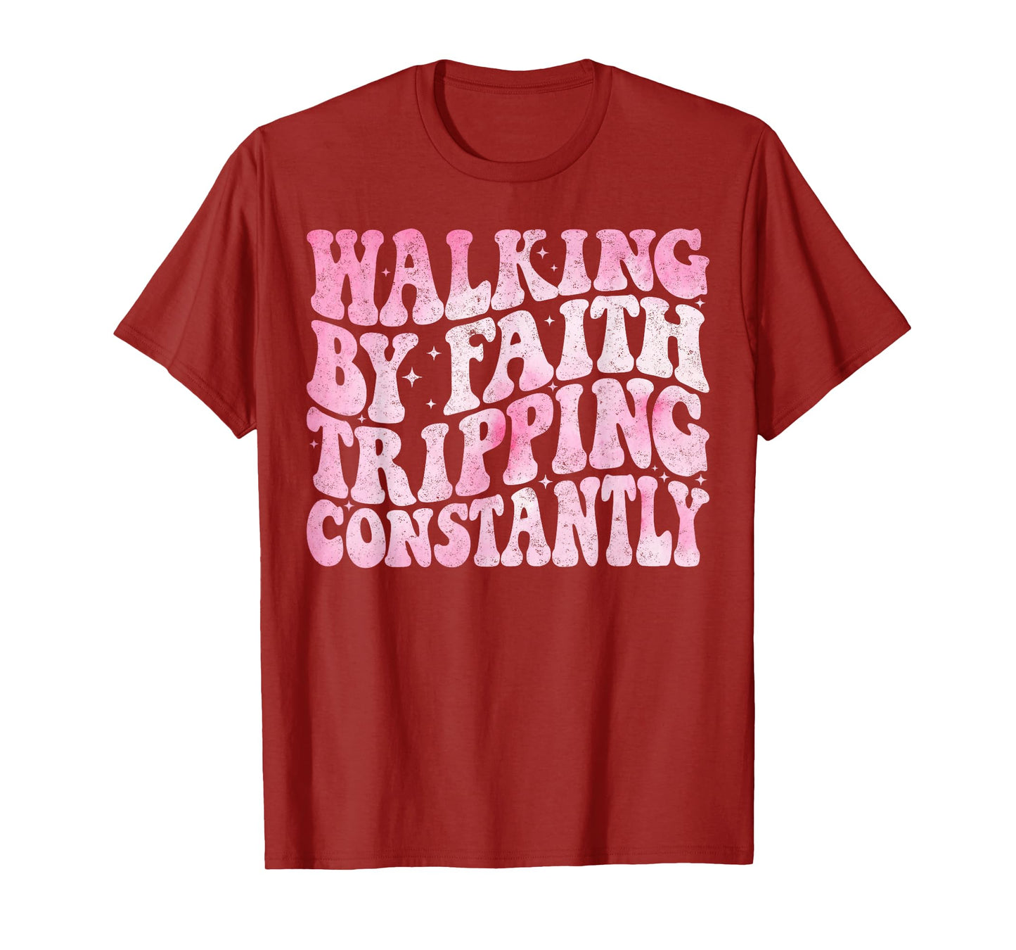Walking by Faith Tripping Constantly Groovy Jesus Christian T-Shirt