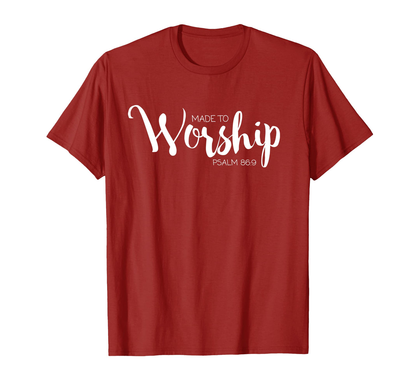 Created to Worship Psalm 86:9 Church Praise Long Sleeve T-Shirt
