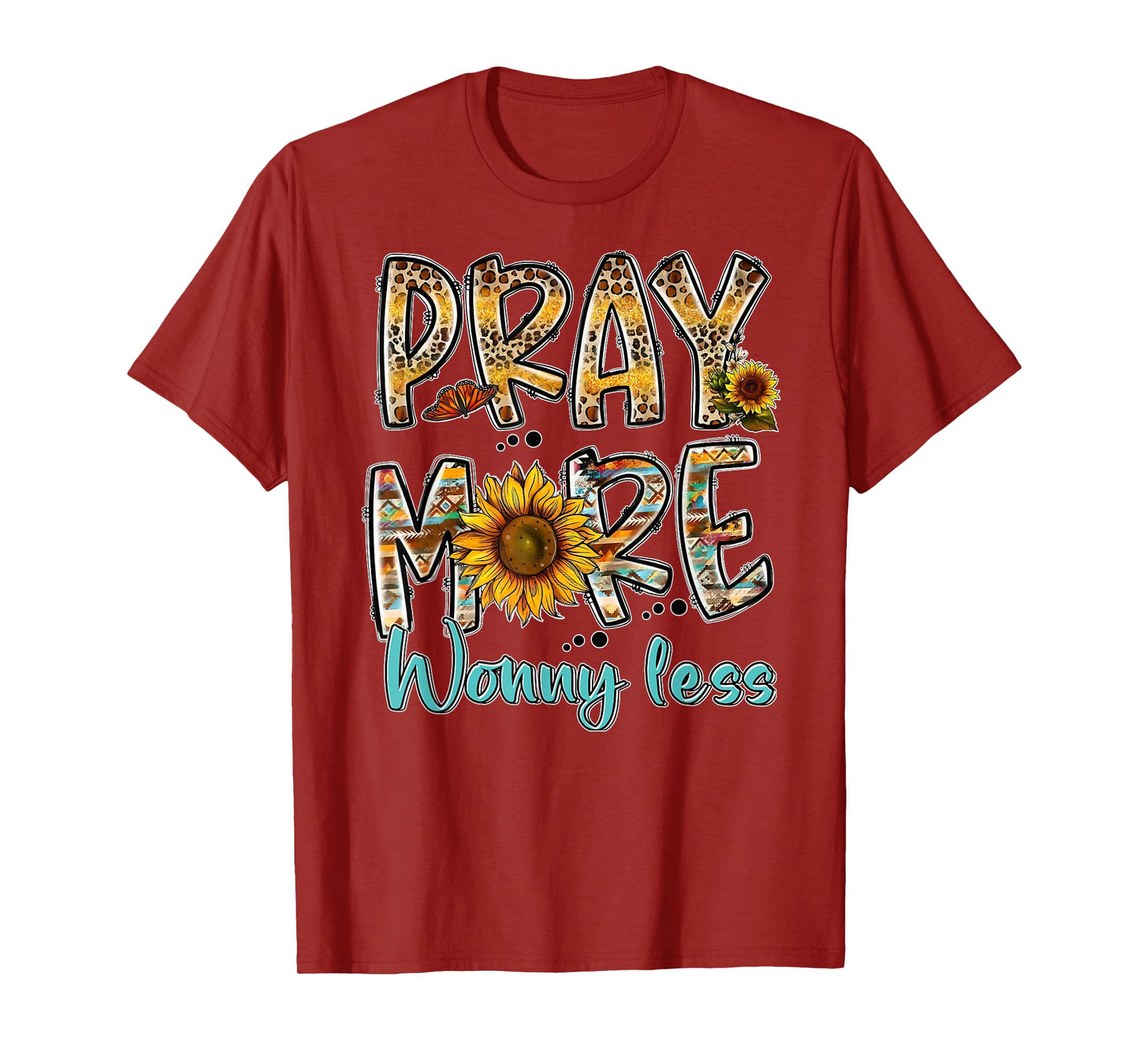 Pray More Worry Less - Jesus Christ Religion Faith Christian T-Shirt