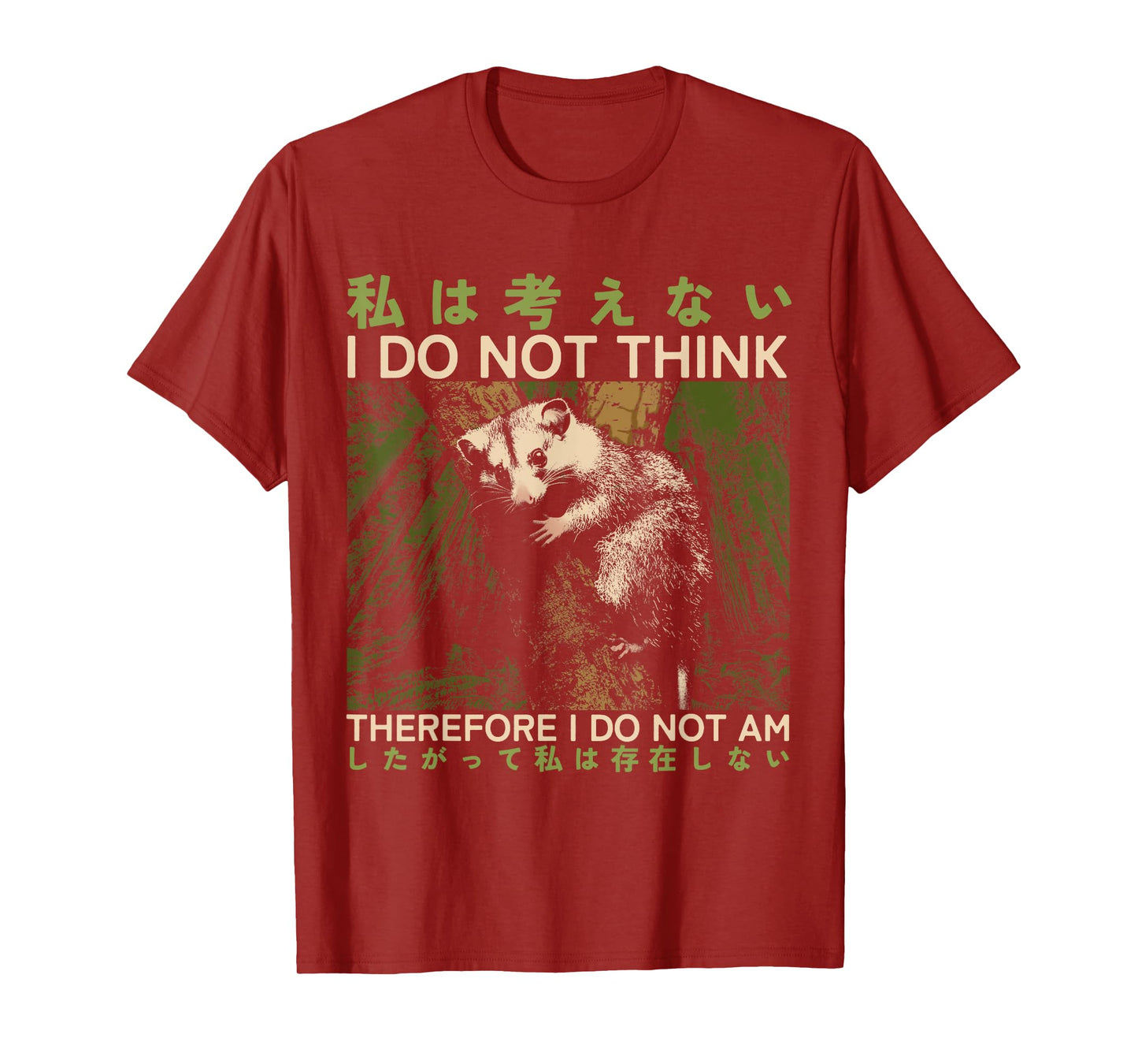 I Do Not Think, Therefore I Do Not Am, Possum Philosopher T-Shirt