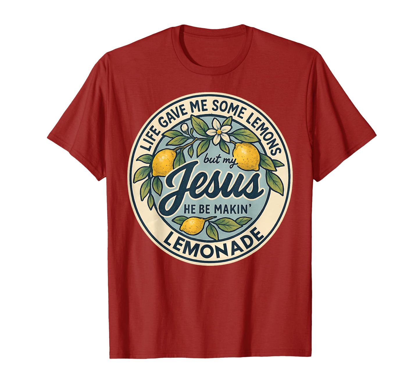 Christian Faith Funny Lemonade Life Gave Me Some Lemons T-Shirt