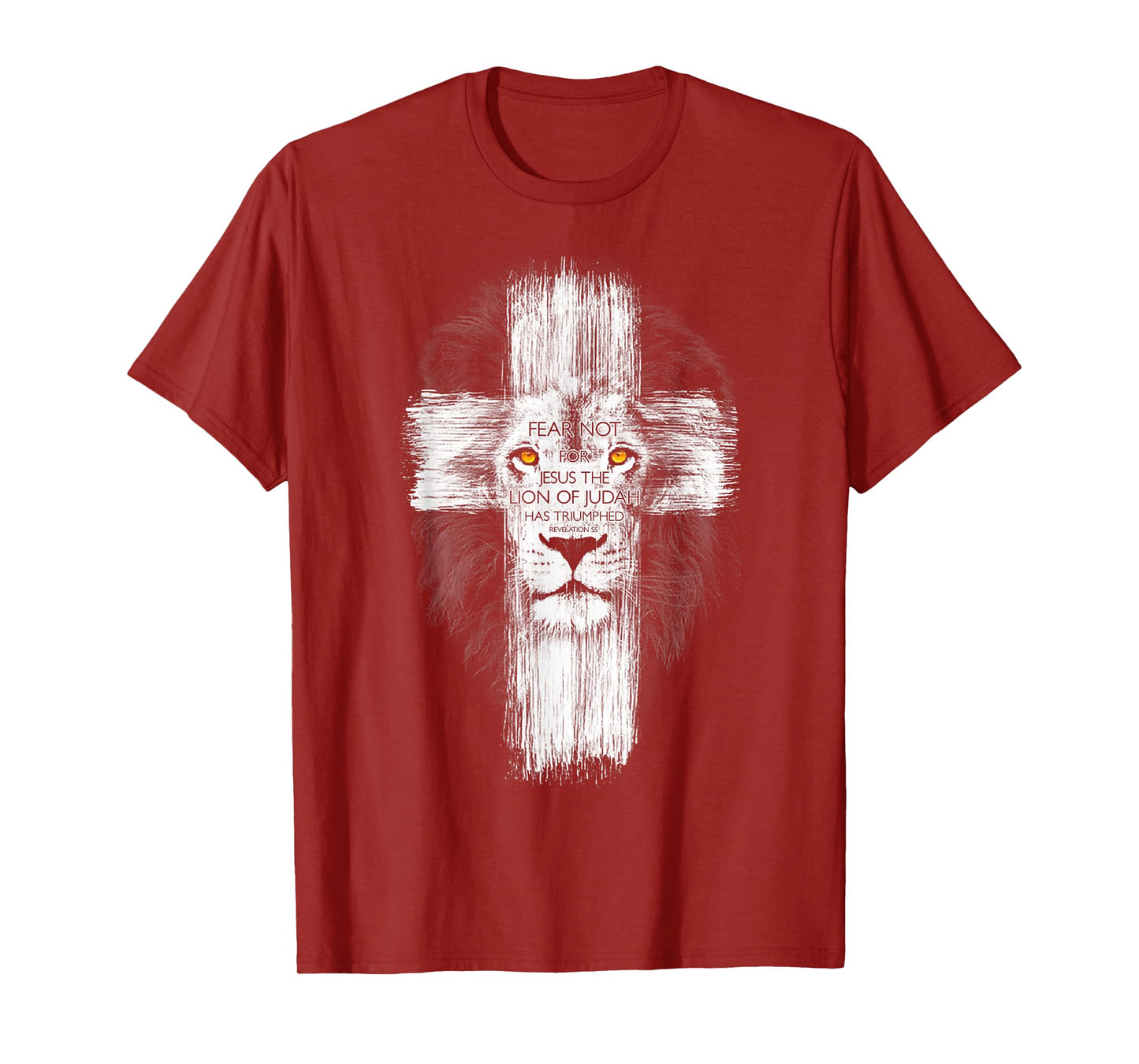 Fear Not For Jesus The Lion Of Judah Has Triumphed T-Shirt