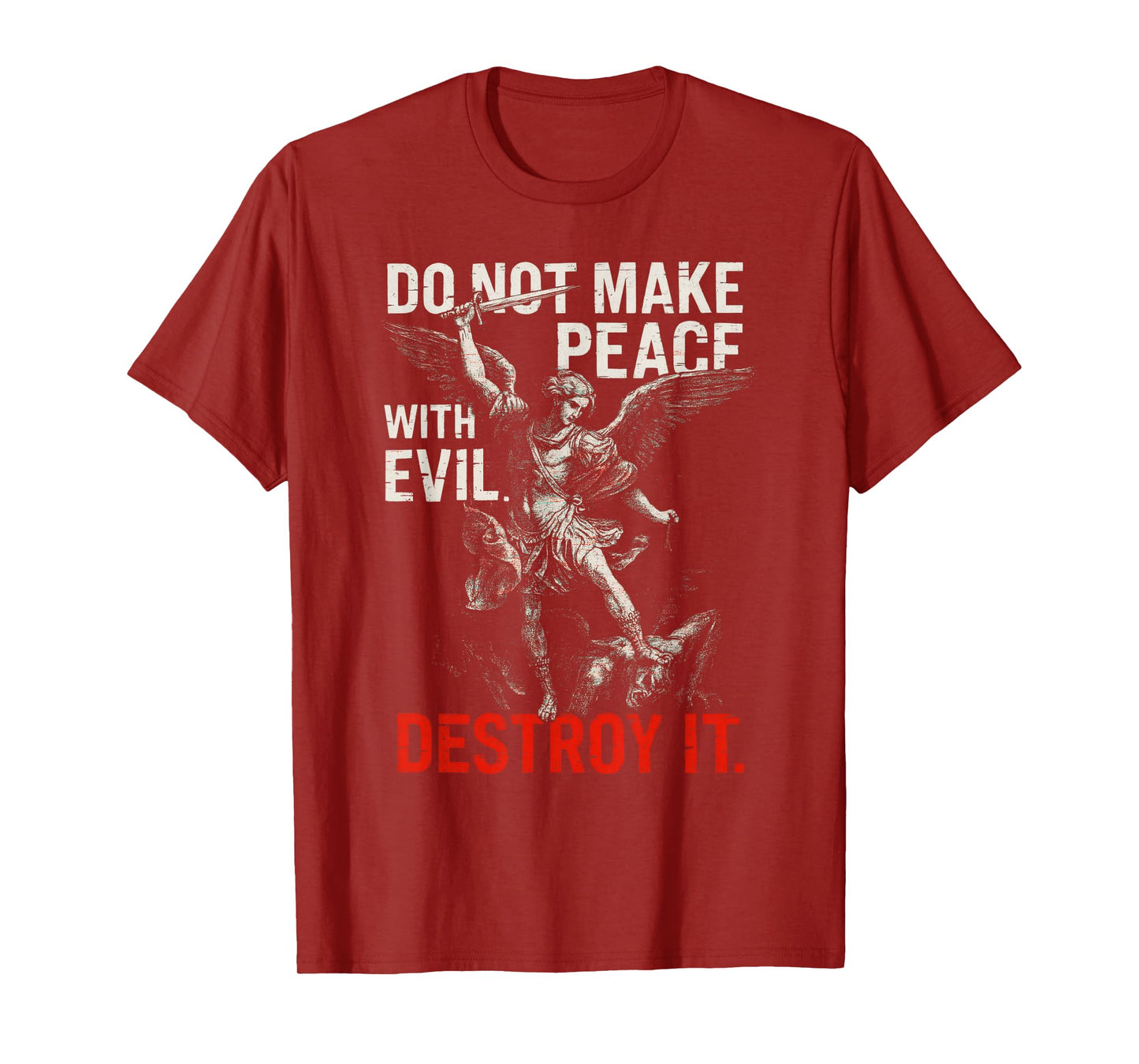 Do Not Make Peace with Evil Destroy It Bold Warrior Angel T-Shirt
