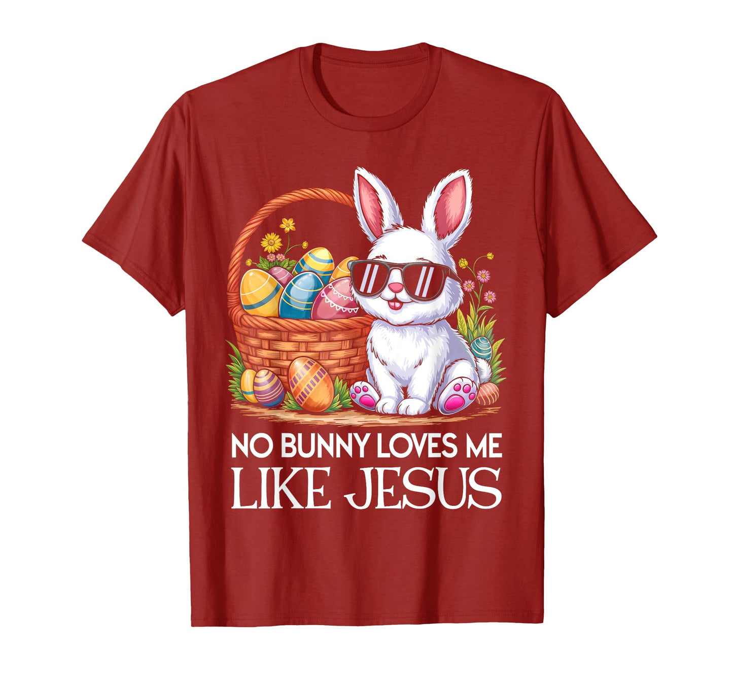 No Bunny Loves Me Like Jesus Religious Easter Day Christians T-Shirt