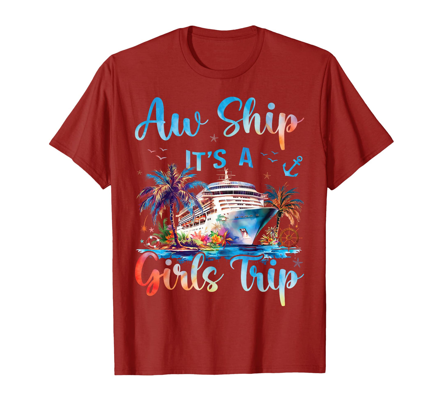 Aw Ship It's A Girls Trip Funny Cruise Squad Vacation Trip T-Shirt