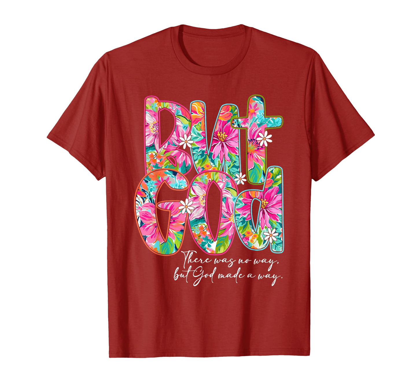 Preppy Floral But God Bible Jesus Christian Spirit Religious T-Shirt