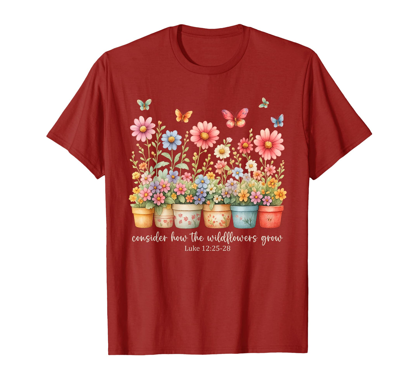 Wildflowers Bible Verse Faith Quote Christian Floral T-Shirt