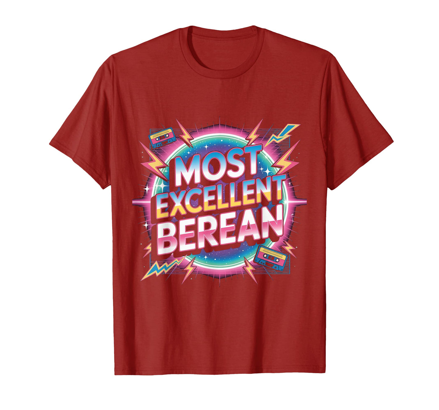 Most Excellent Berean | Retro Style Christian Apparel T-Shirt