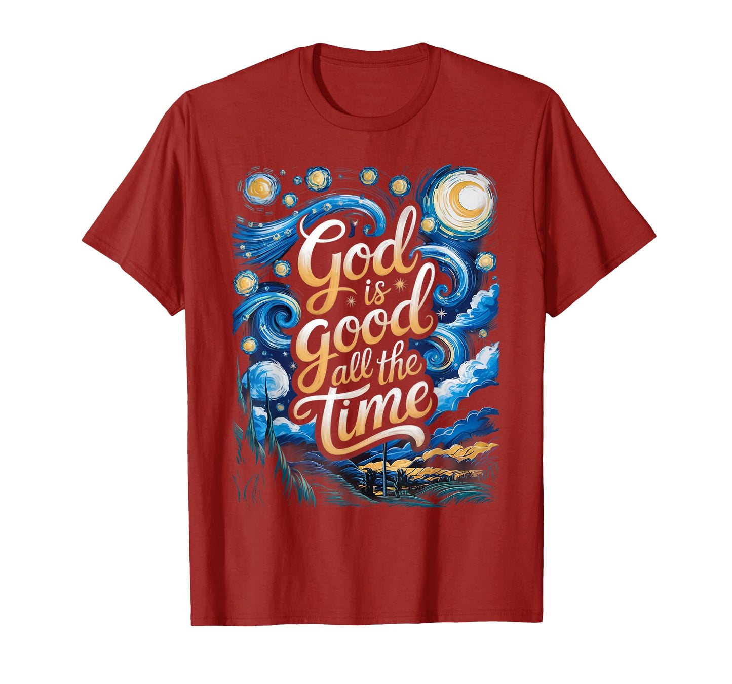 God is Good All The Time Christian Bible Verse Jesus Faith T-Shirt