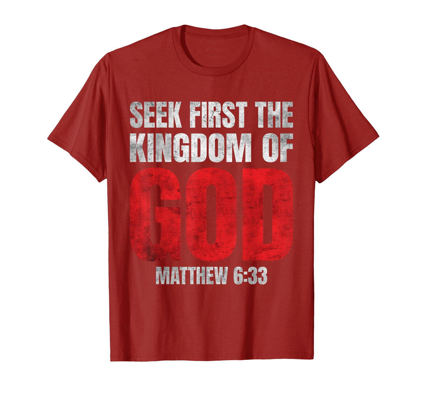 Bible Verse Seek First The Kingdom of GOD Christian T-Shirt