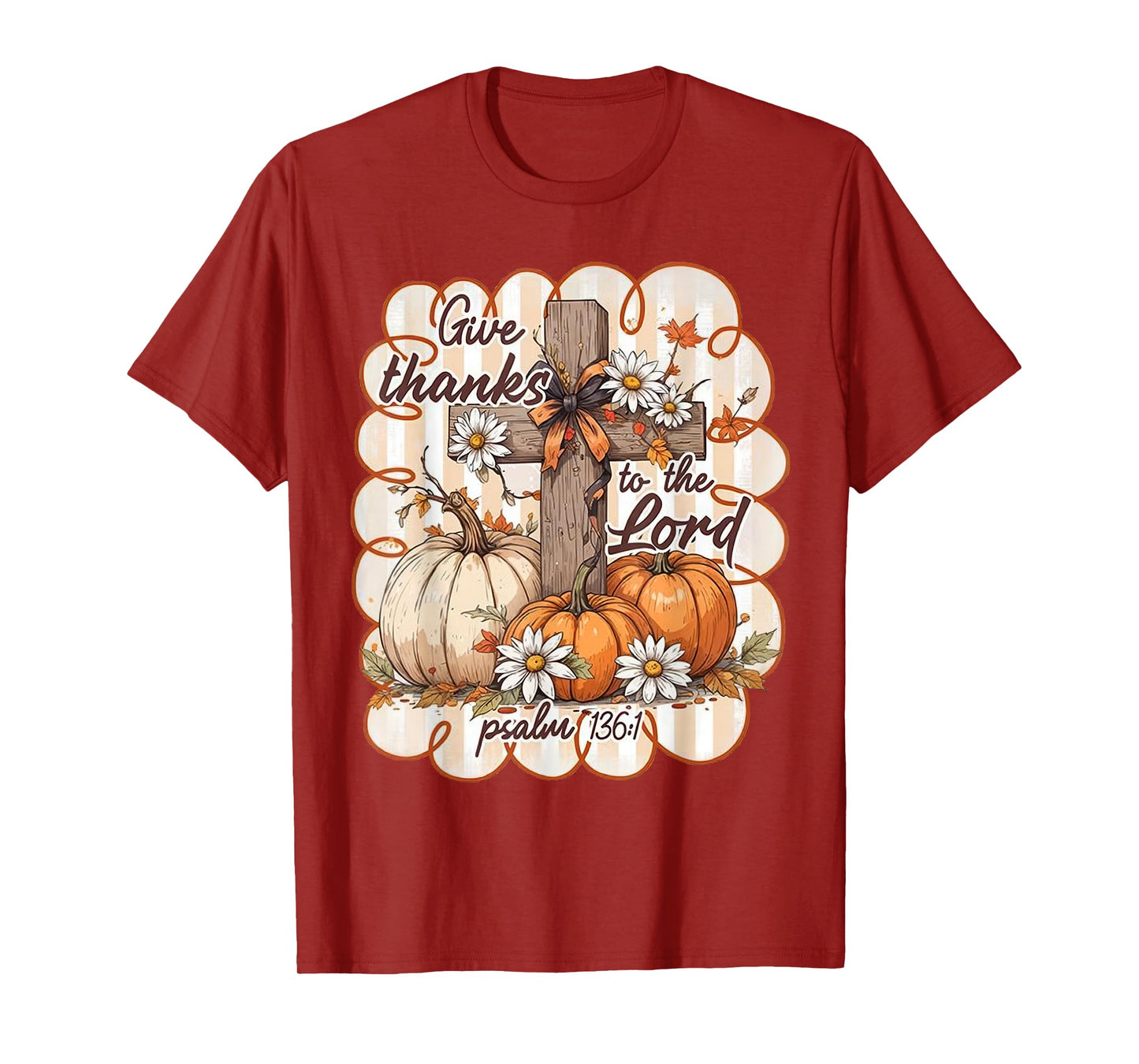 Give Thanks to The Lord Fall Christian Pumpkin Autumn T-Shirt