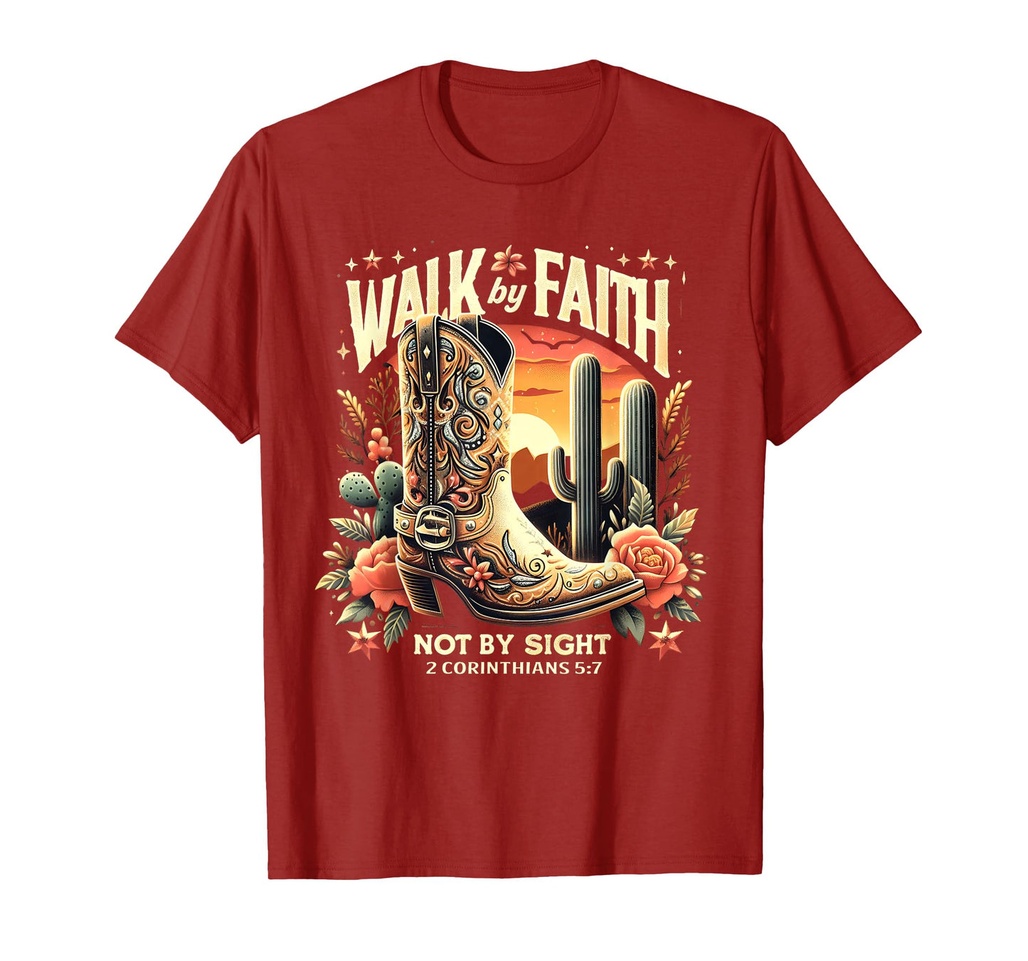 Walk by Faith Not by Sight Christian Western Cowboy Boots T-Shirt