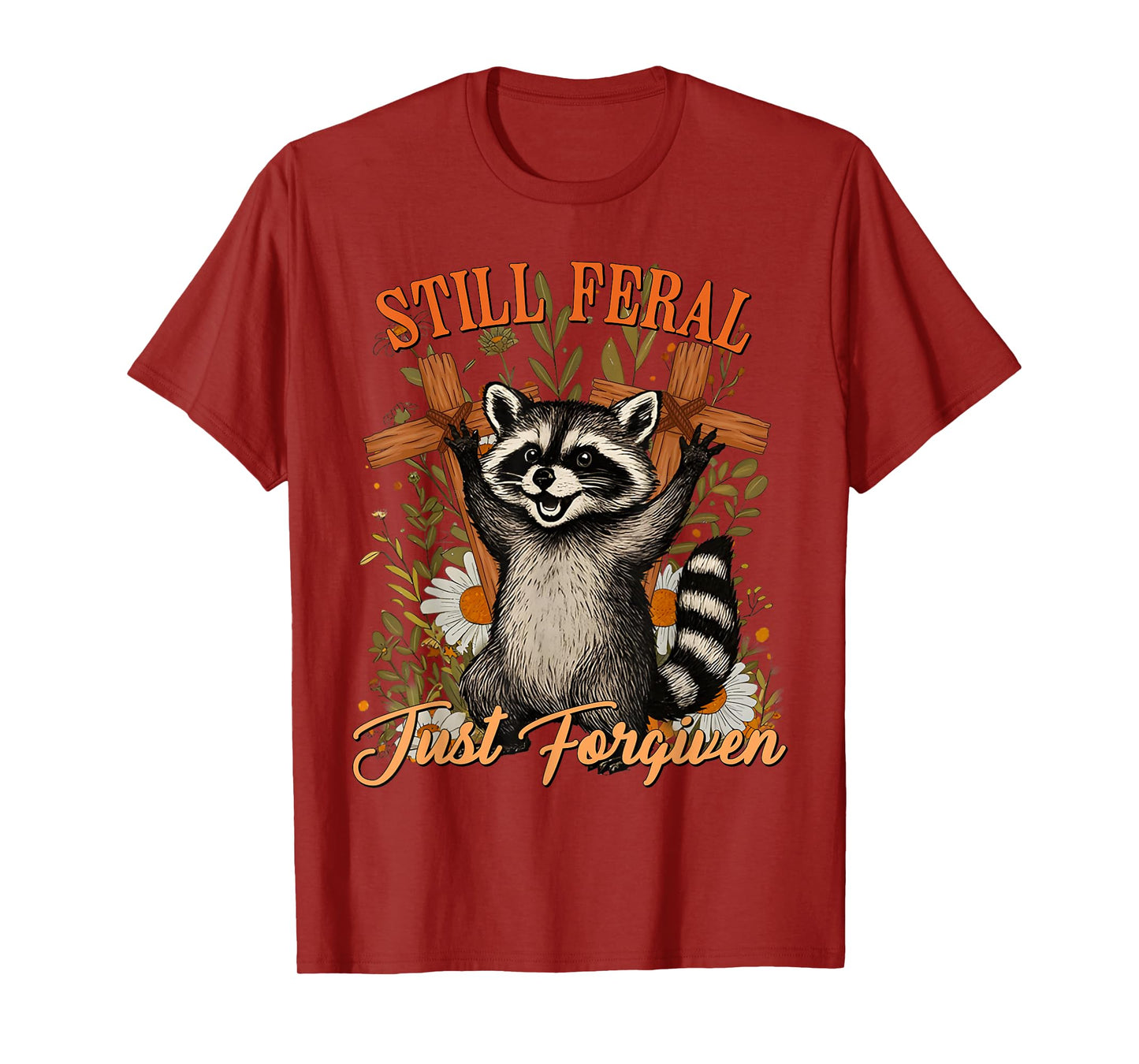 Still Feral Just Forgiven Christian Raccoon Vintage Faith T-Shirt
