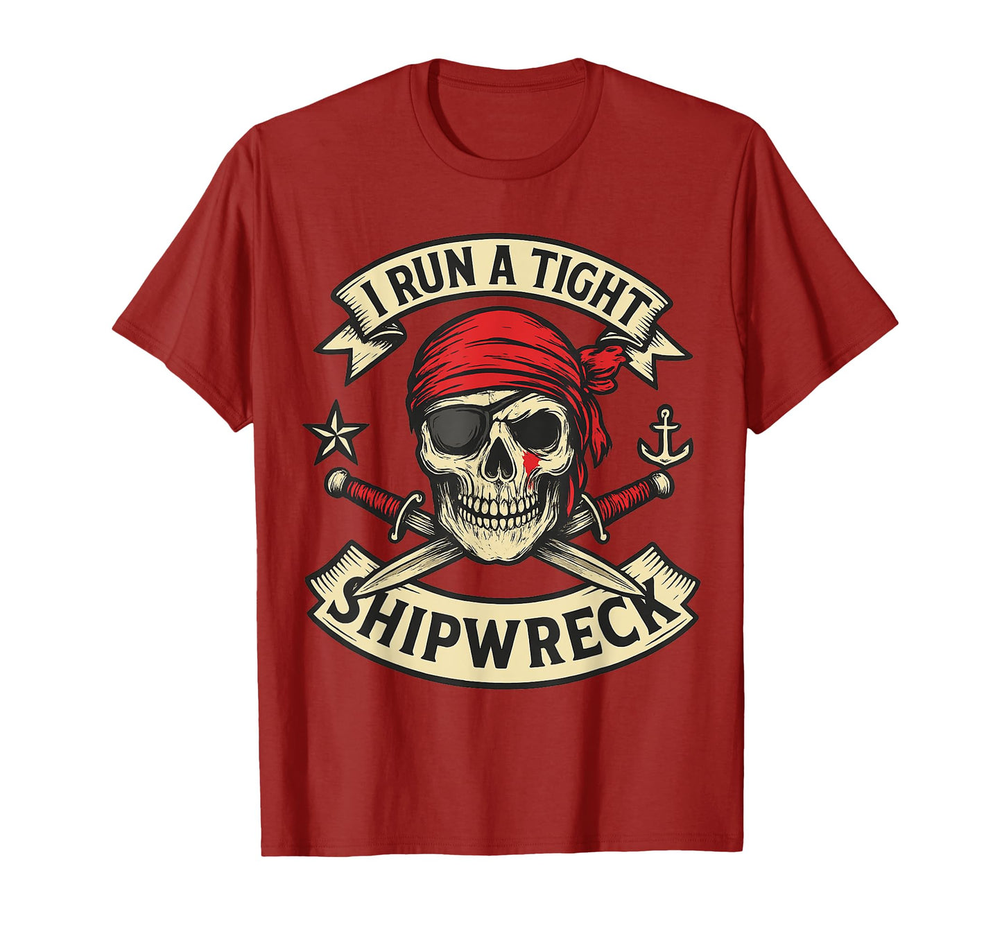 Pirate Flag and Crossbones I Run a Tight Shipwreck Halloween T-Shirt