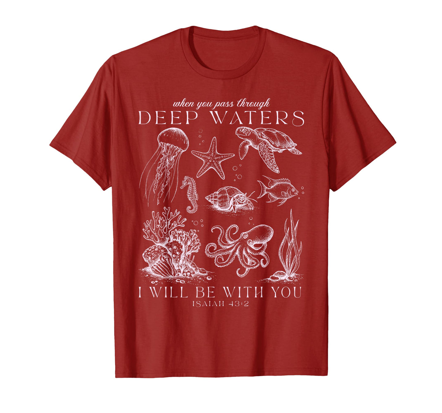 Deep Waters Isaiah 43:2 Christian Ocean Faith Beach Lovers T-Shirt